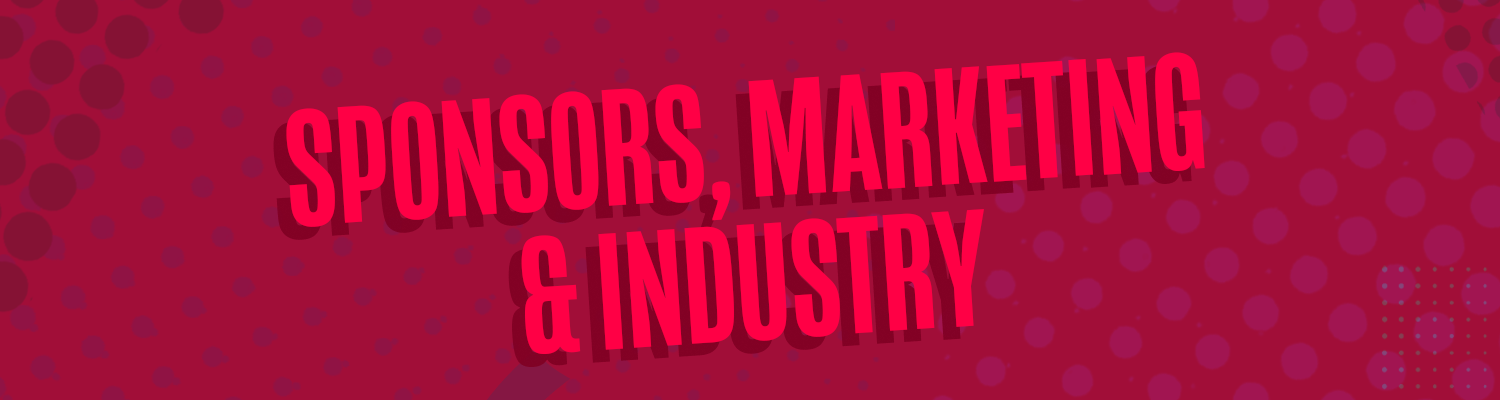 Sponsors, Marketing & Industry